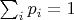 \sum_i p_i = 1$