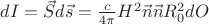 $dI = \vec S d\vec s = \frac{c}{4\pi}H^2\vec n \vec n R_0^2 dO$