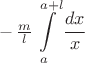 $$-\,\tfrac{m}{l}\int\limits_a^{a+l}\frac{dx}{x}$$