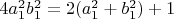 $4a_1^2b_1^2=2(a_1^2+b_1^2)+1$