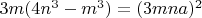 $3m(4n^3-m^3)=(3mna)^2$