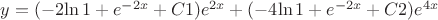 $y=(-2{\ln {1+e^{-2x}}}+C1)e^{2x}+(-4{\ln {1+e^{-2x}}}+C2)e^{4x}$