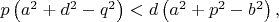$p\left(a^2+d^2-q^2\right)<d\left(a^2+p^2-b^2\right),$