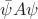 $\bar{\psi}A\psi$