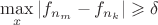 $\max\limits_x|f_{n_m}-f_{n_k}|\geqslant\delta$