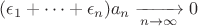 $(\epsilon_1+\dots+\epsilon_n)a_n\xrightarrow[n\to\infty]{}0$