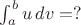 $\int_a^b u\,dv=?$