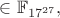 $\in\mathbb{F}_{17^{27}},$