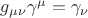 $g_{\mu\nu}\gamma^\mu=\gamma_\nu $