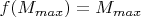 $f(M_{max}) = M_{max}$