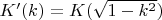 $K'(k)=K(\sqrt{1-k^2})$