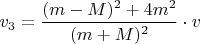$v_3=\dfrac{(m-M)^2+4m^2}{(m+M)^2}\cdot v$
