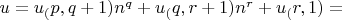 $u = u_(p, q+1)n^q+u_(q, r+1)n^r+u_(r, 1) =