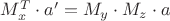 $M_x^T \cdot a'=M_y\cdot M_z \cdot a$