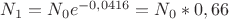 $N_1=N_0e^{-0,0416}=N_0*0,66$