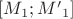 $[M_1;{M'}_1]$