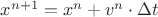 $x^{n+1}=x^n+v^n \cdot \Delta t