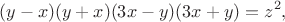 $$
(y-x)(y+x)(3x-y)(3x+y)=z^2,
$$