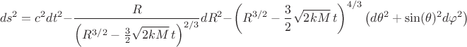 $$ds^2 = c^2 dt^2 - \frac{R}{\left( R^{3/2} - \frac{3}{2} \sqrt{2 k M} \, t \right)^{2/3}} dR^2
- \left( R^{3/2} - \frac{3}{2} \sqrt{2 k M} \, t \right)^{4/3} \left(d\theta^2 + \sin(\theta)^2 d \varphi^2 \right)$$