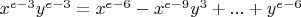 $x^{e-3}y^{e-3}=x^{e-6}-x^{e-9}y^3+...+y^{e-6}$