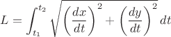 $ L = \displaystyle\int_{t_1}^{t_2} \sqrt{\left( \frac{dx}{dt} \right)^2 + \left( \frac{dy}{dt} \right)^2} \, dt $