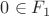 $0 \in F_1$