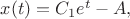 $x(t)= C_1 e^t - A,$