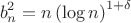 \[
b_n^2  = n\left( {\log n} \right)^{1 + \delta } 
\]
