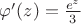 $\varphi'(z)=\frac{e^z}{3}$ $\varphi'(z)=\frac{e^z}{3}$