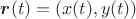 $\boldsymbol{r}(t)=(x(t),y(t))$