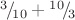 ${}^{3}\!/_{\!10}+{}^{10}\!/_{\!3}$