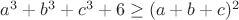 $a^3+b^3+c^3+6\geq (a+b+c)^2$