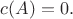 $c(A)=0.$