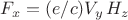$F_x=(e/c)V_y\,H_z$