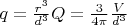 $q=\frac{r^3}{d^3}Q=\frac{3}{4\pi}\frac{V}{d^3}$