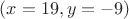 $(x=19,y=-9)$
