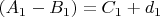 $(A_1-B_1)=C_1+d_1$