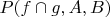 $P(f  \cap g,A,B)$