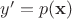 $y'=p(\mathbf{x})$