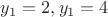 $y_1=2, y_1=4$