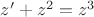 $z' + z^2  = z^3 $