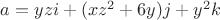 $a=yzi+(xz^2+6y)j+y^2k$