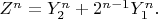 $Z^n=Y_2^n+2^{n-1}Y_1^n.$