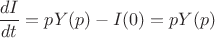 $\dfrac{dI}{dt}=pY(p)-I(0)=pY(p)$