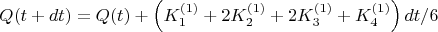 $$ Q(t+dt)=Q(t)+\left(K_1^{(1)}+2K_2^{(1)}+2K_3^{(1)}+K_4^{(1)} \right)dt/6 $$