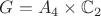 $G=A_4 \times \mathbb C_2$