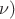 $\nu)$