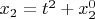$x_2=t^2+x_2^0$