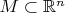 $M \subset \mathbb{R}^n$