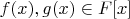 $f(x),g(x)\in F[x]$